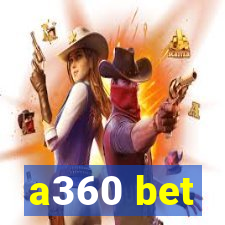 a360 bet